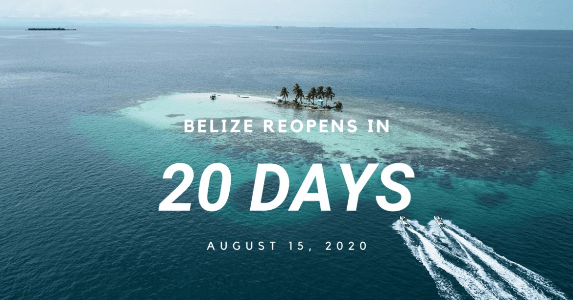 belize reopens 20 days